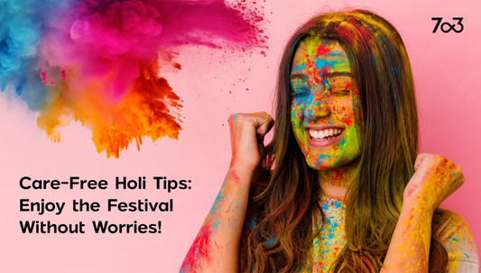 Care-Free Holi Tips: Enjoy the Festival Without Worries!