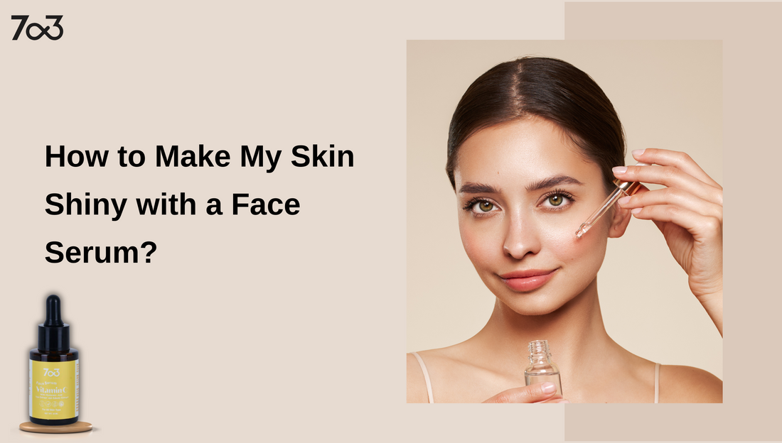 Skin Shiny with a Face Serum
