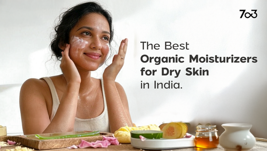 The Best Organic Moisturizers for Dry Skin in India